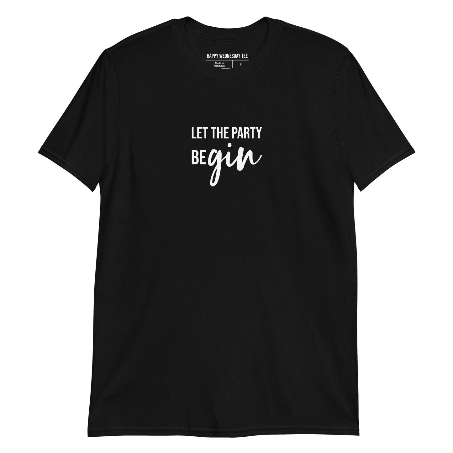 A minimalist black T-shirt with quotes 'Let the party beGIN' in white font