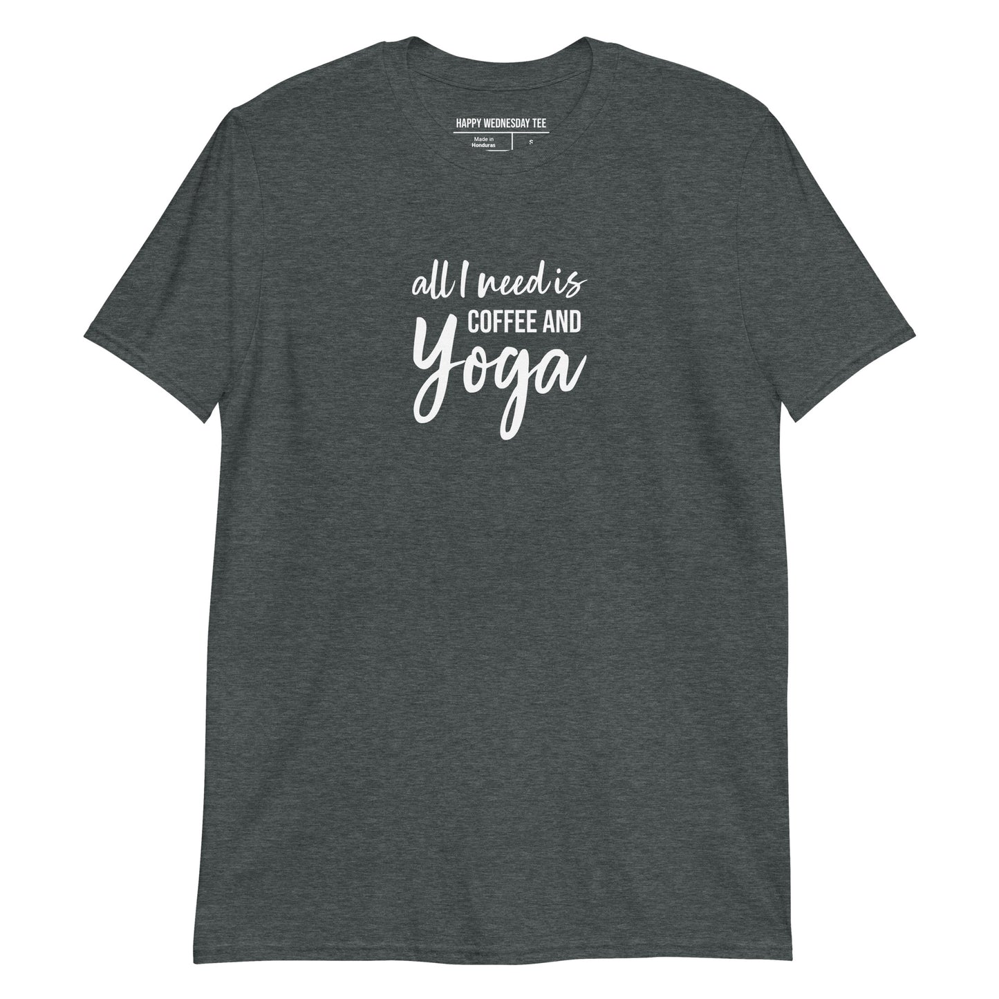 A minimalist dark heather T-shirt with quotes 'All I need is Coffee & Yoga' in white font