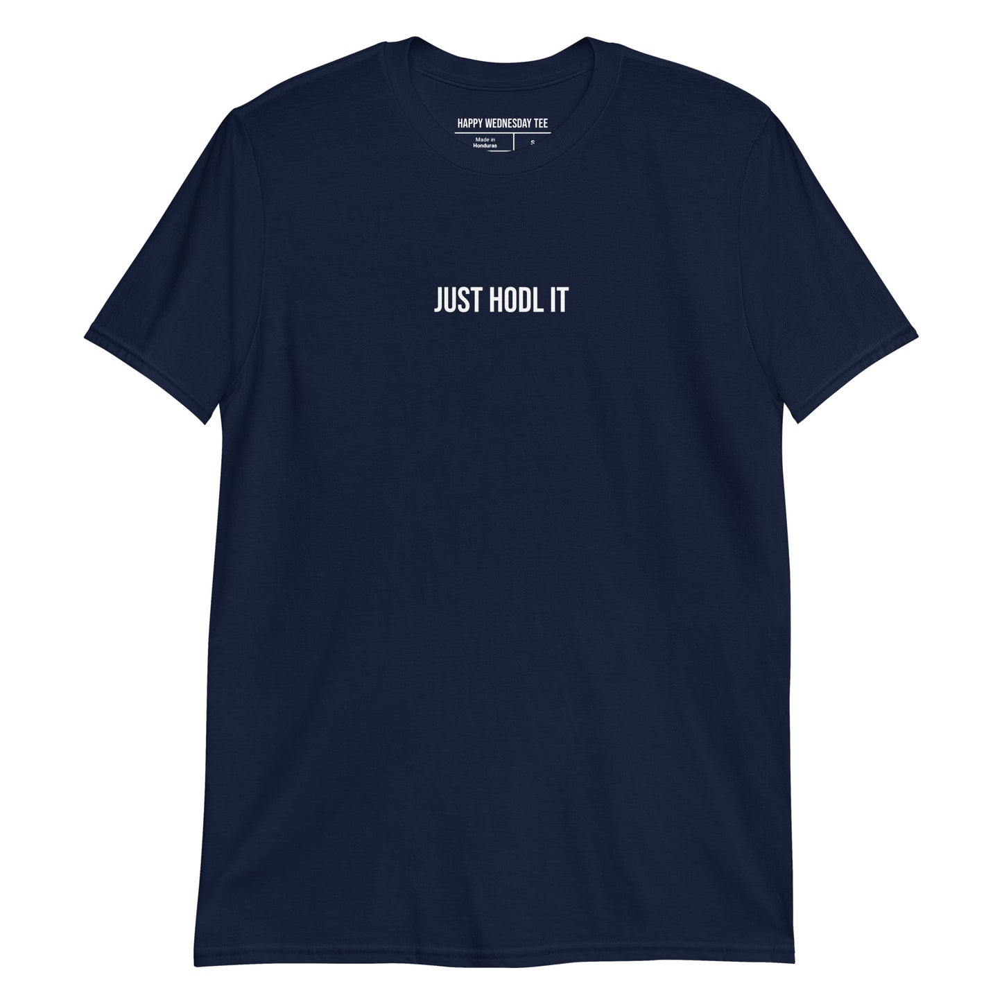 A minimalist navy T-shirt with quotes 'Just HODL It' in white font