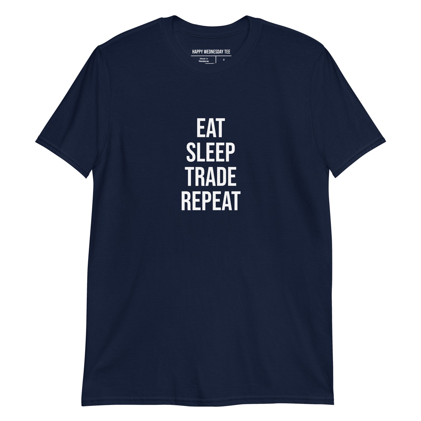 A minimalist navy T-shirt with quotes 'EAT SLEEP TRADE REPEAT' in white font