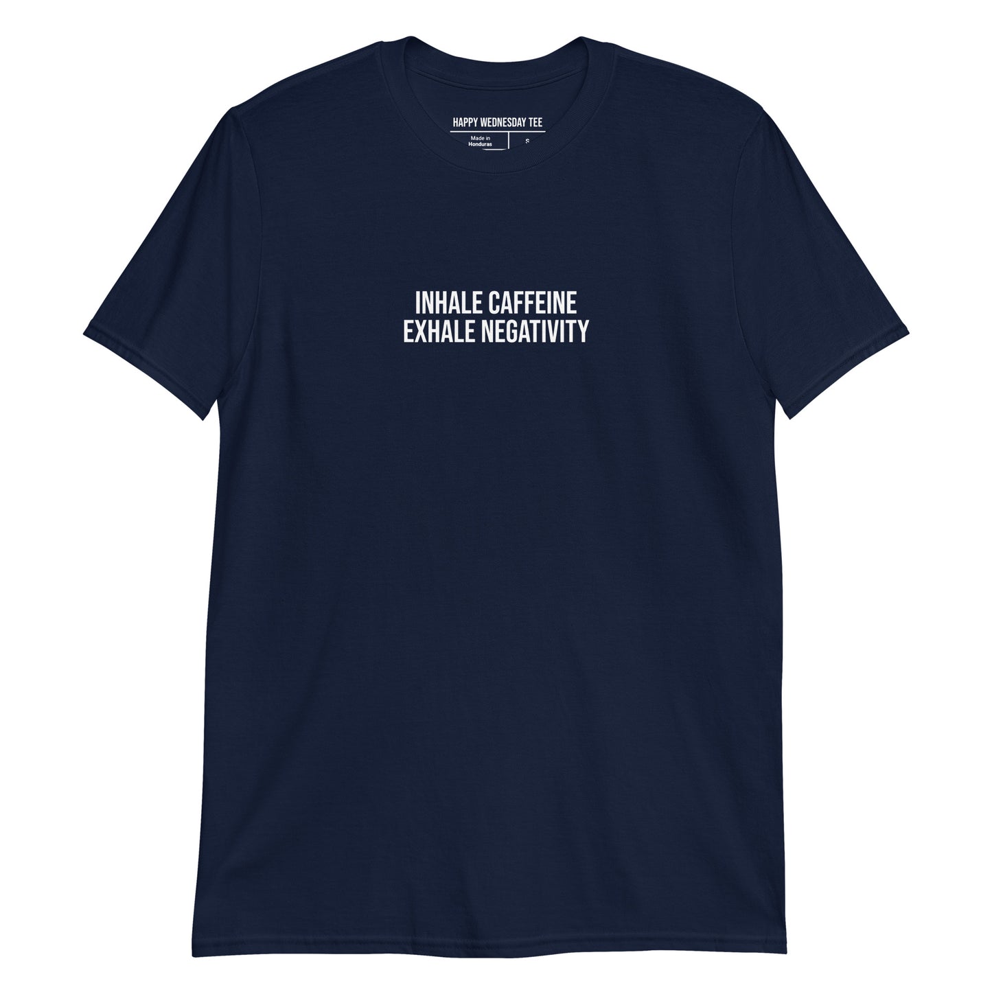 A minimalist navy T-shirt with quotes 'Inhale Caffeine, Exhale Negativity' in white font