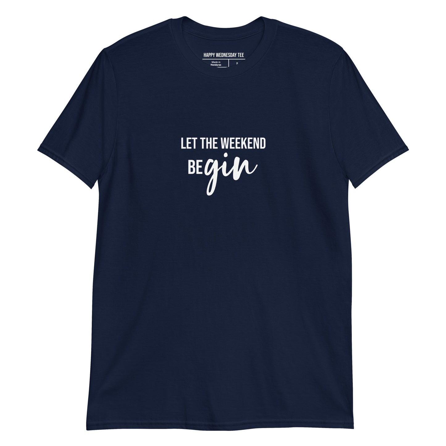 A minimalist navy T-shirt with quotes 'Let the weekend beGIN' in white font