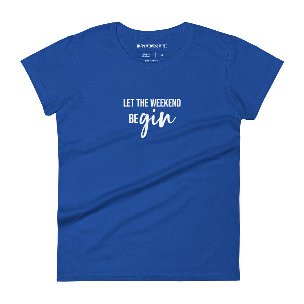 A minimalist royal blue T-shirt with quotes 'Let the weekend beGIN' in black font