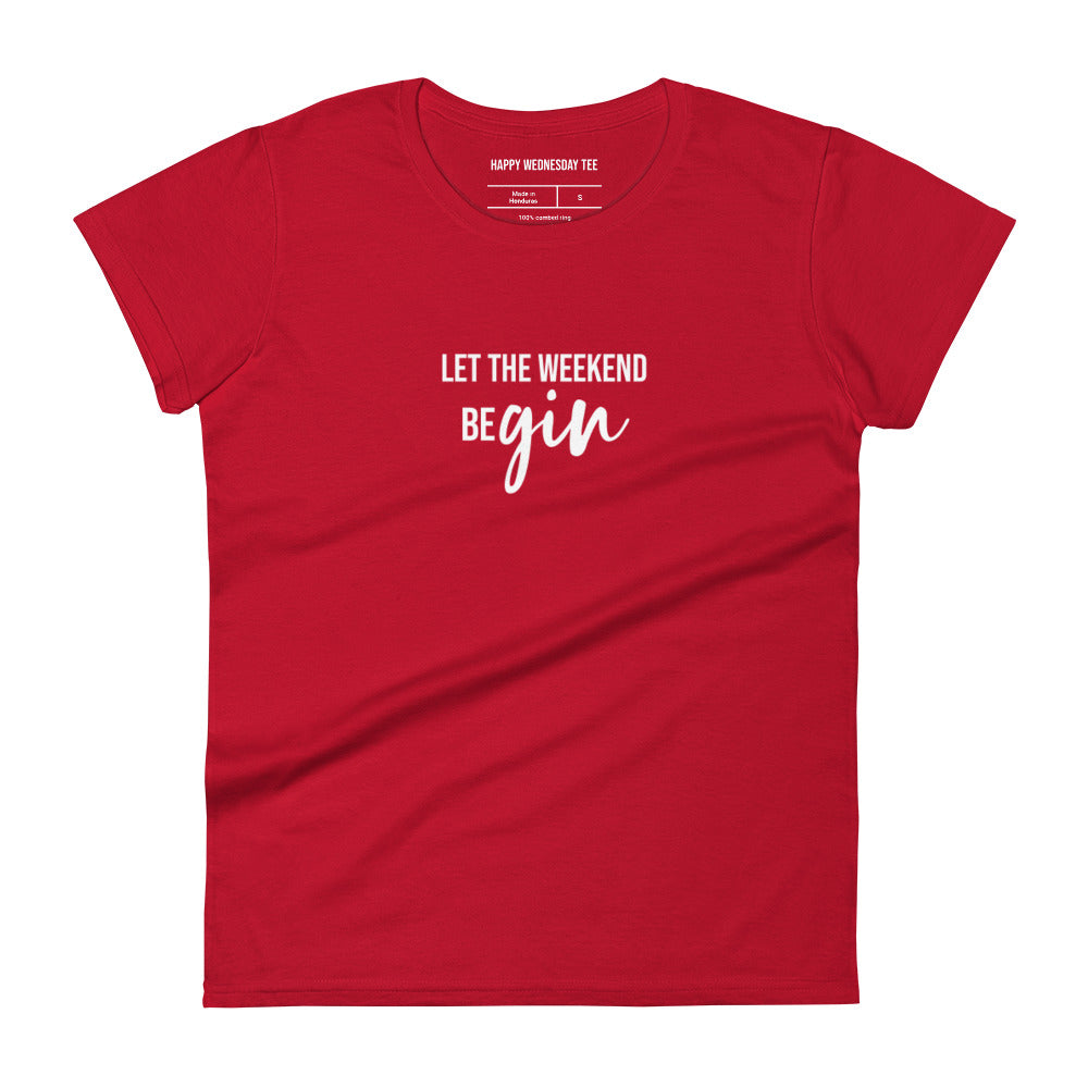 A minimalist red T-shirt with quotes 'Let the weekend beGIN' in black font